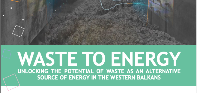 Mbetjet për energji: Zhvillimi i potencialit të mbetjeve si një burim alternativ i energjisë në Ballkanin Perëndimor – Përmbledhje e Politikave